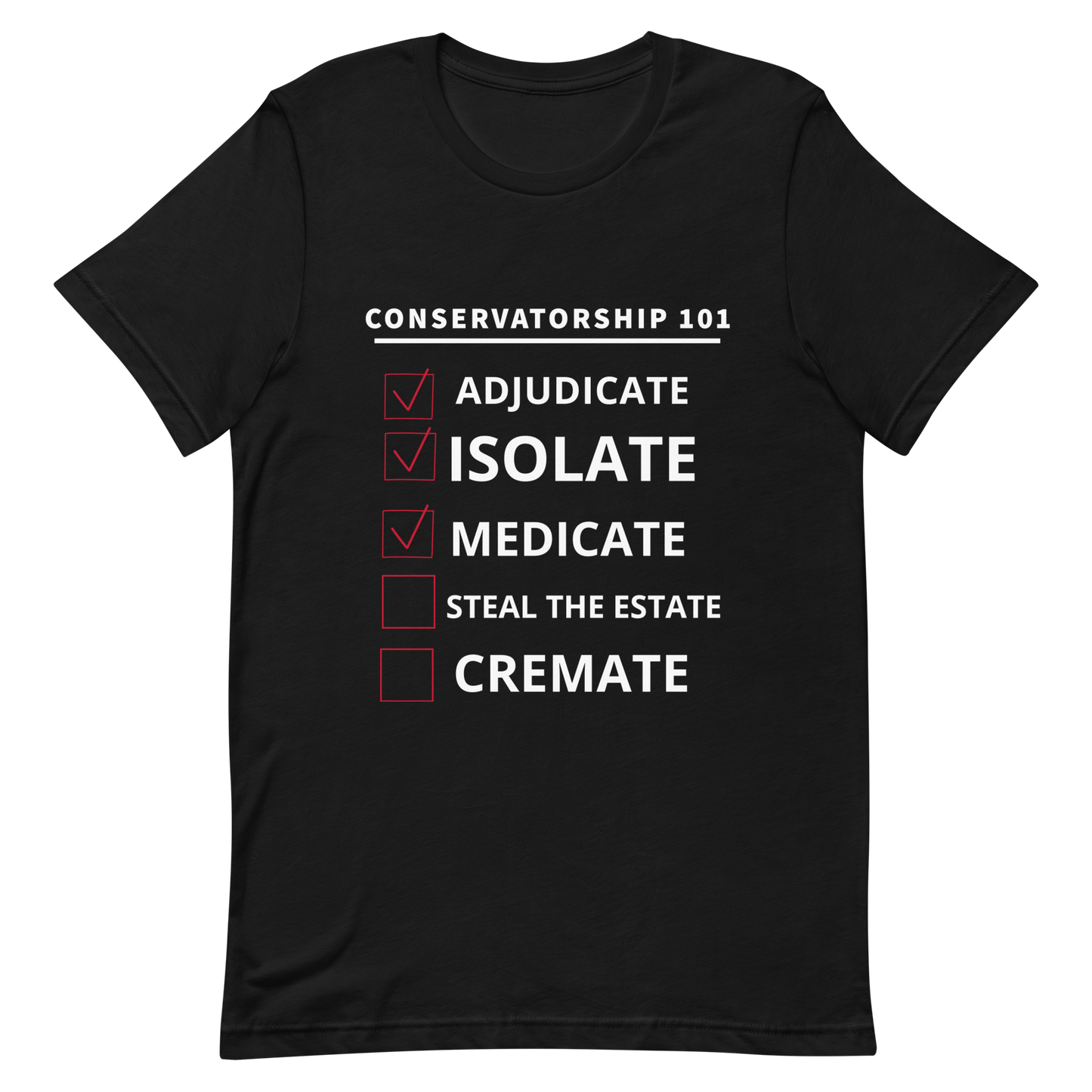 Conservatorship 101 T- Shirt