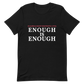 Enough is Enough! Guardianship Destroys Lives! T- Shirt