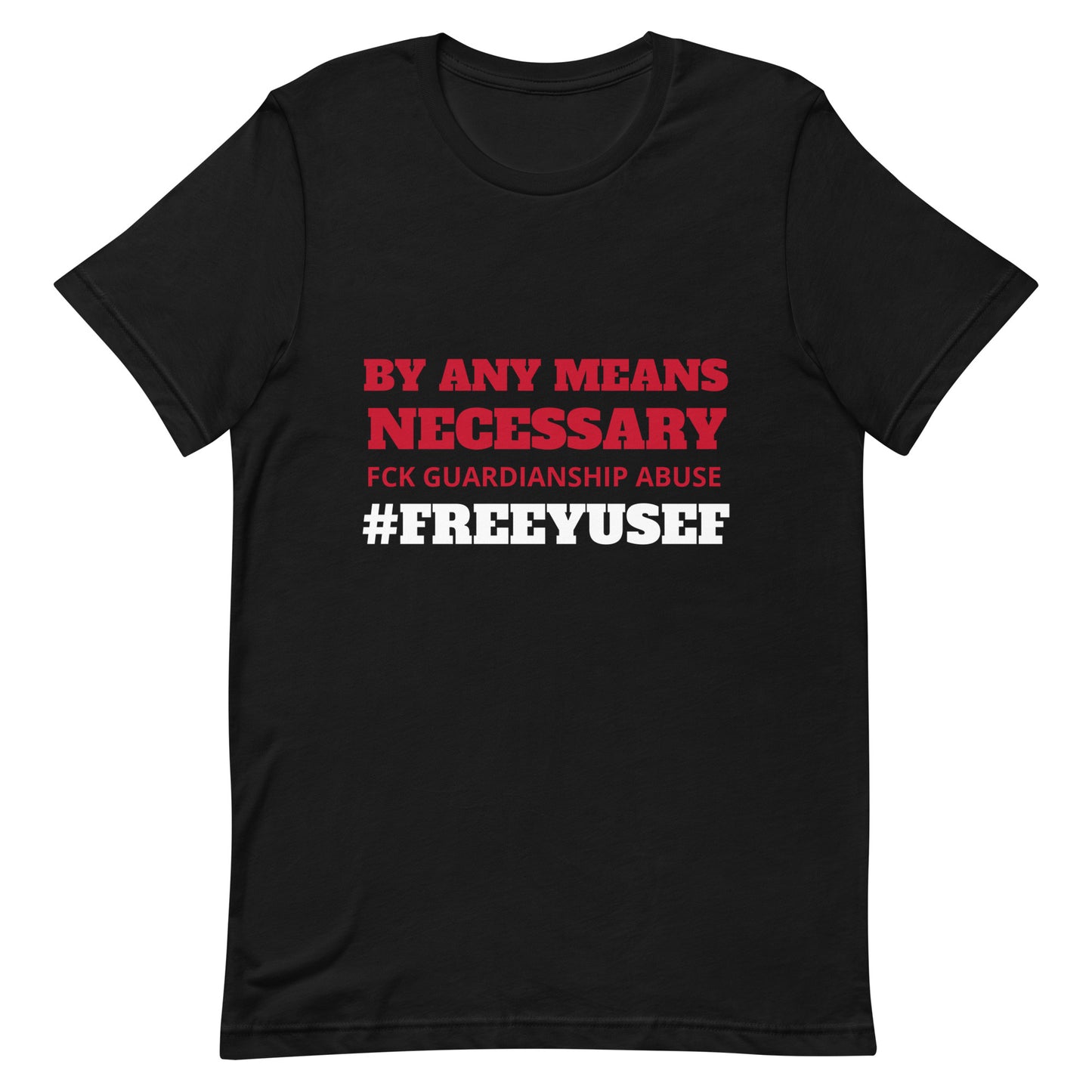 By Any Means Necessary! T- Shirt