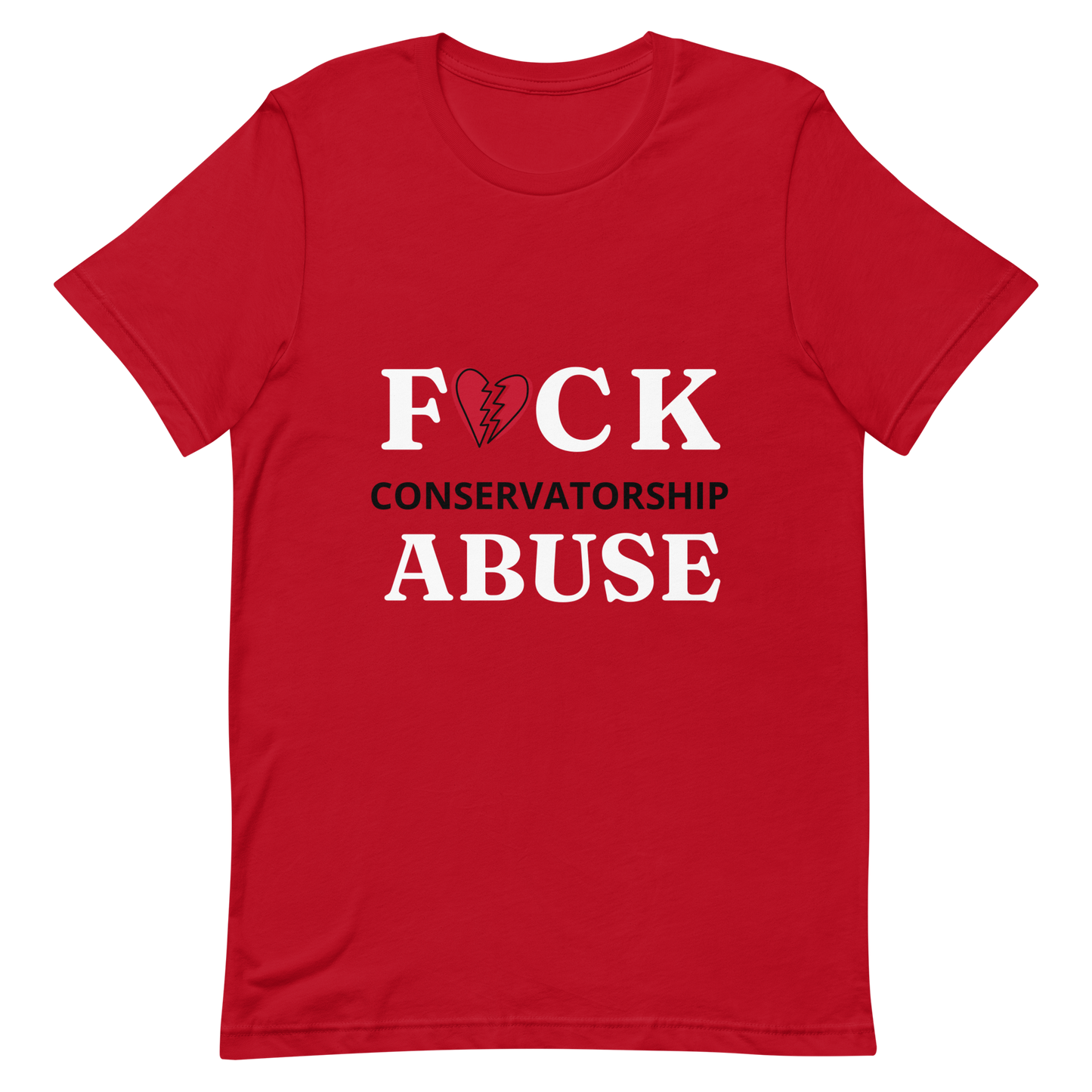 FCK Conservatorship Abuse T-Shirt