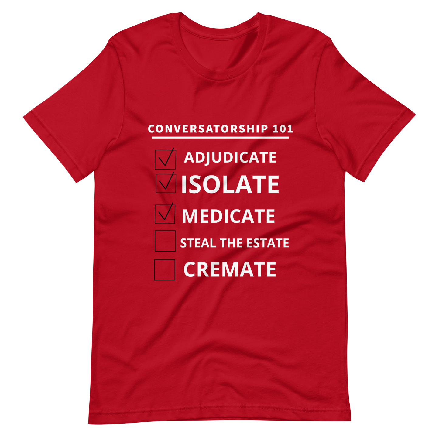 Conservatorship 101 T- Shirt