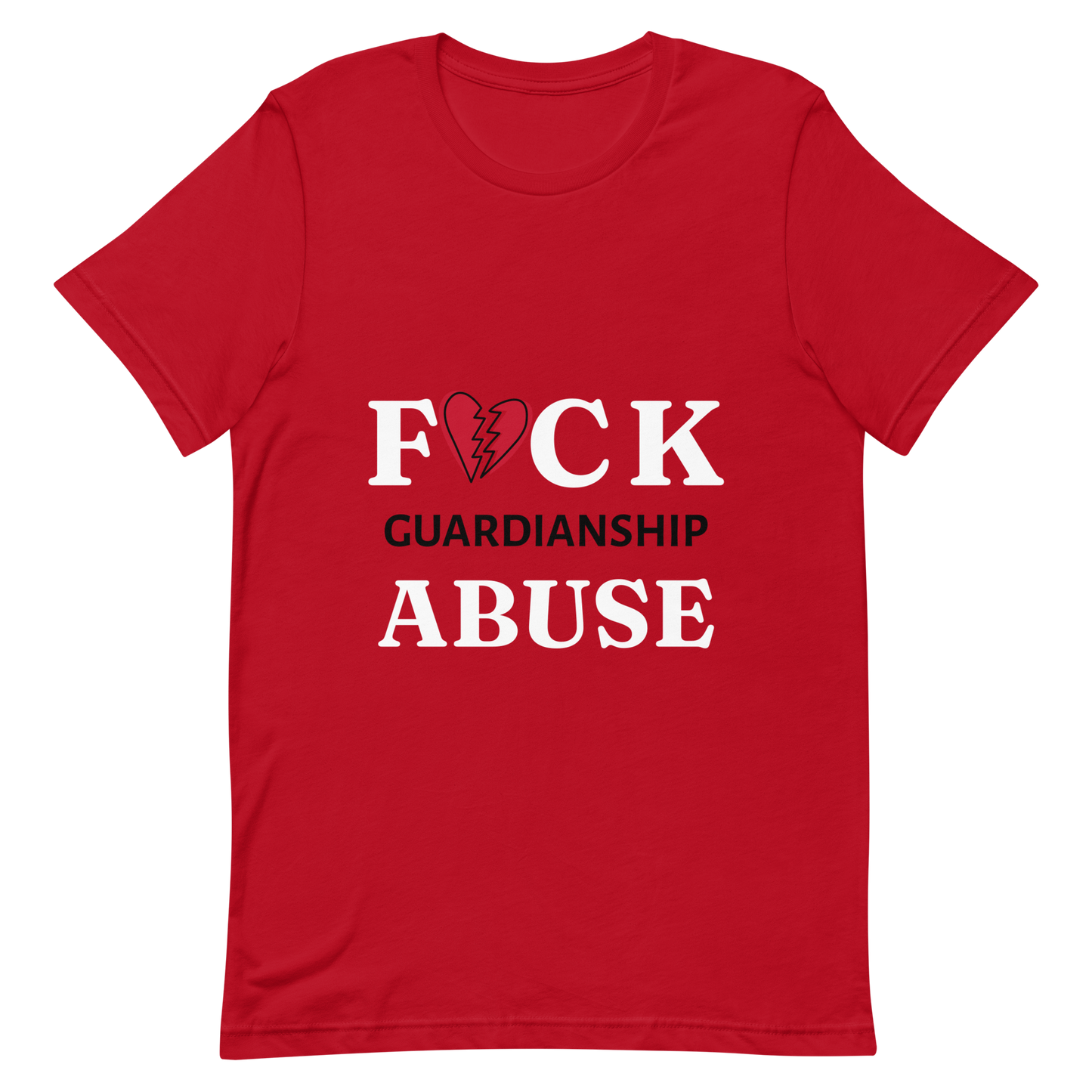 FCK Guardianship Abuse T-Shirt