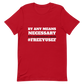 By Any Means Necessary! T- Shirt