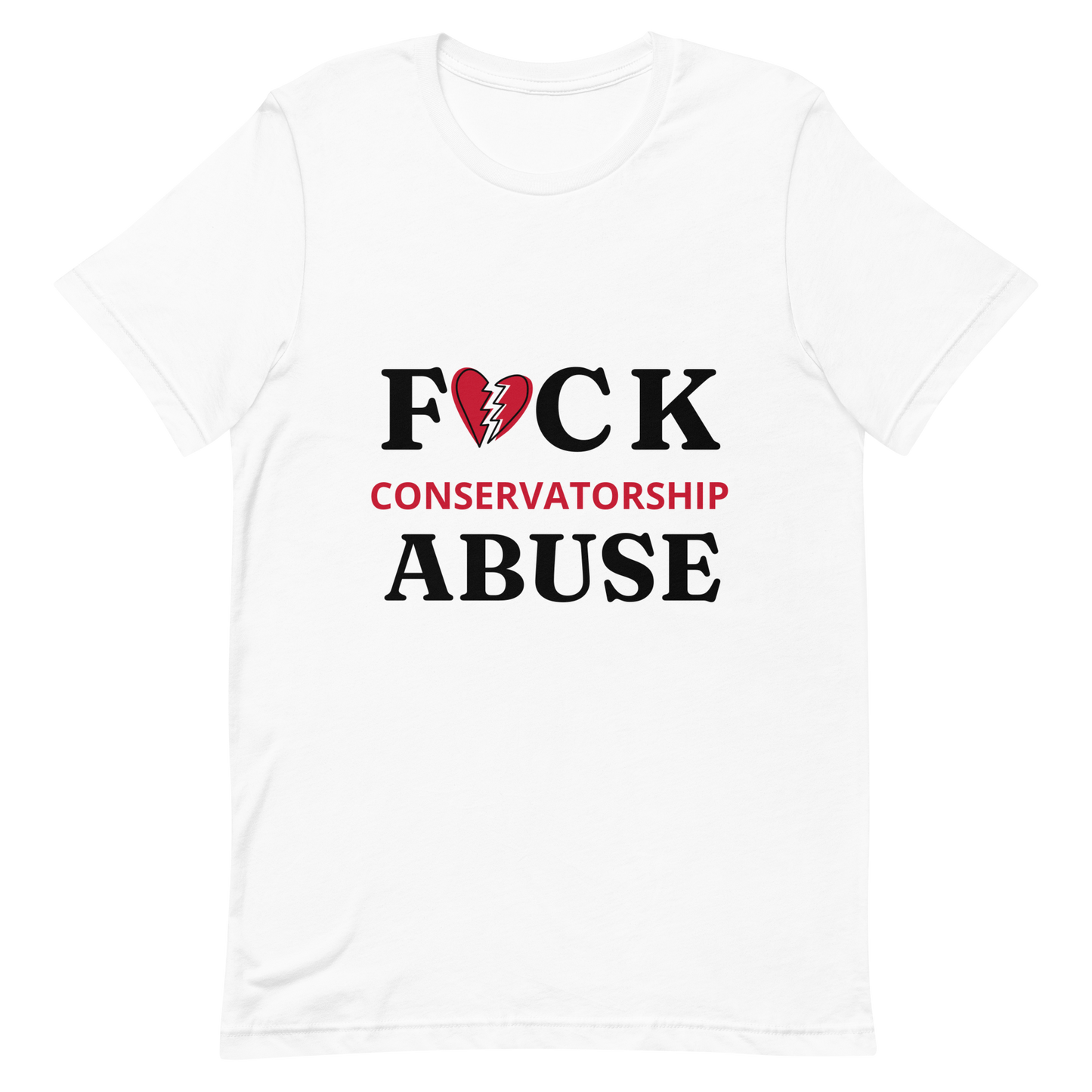 FCK Conservatorship Abuse T-Shirt