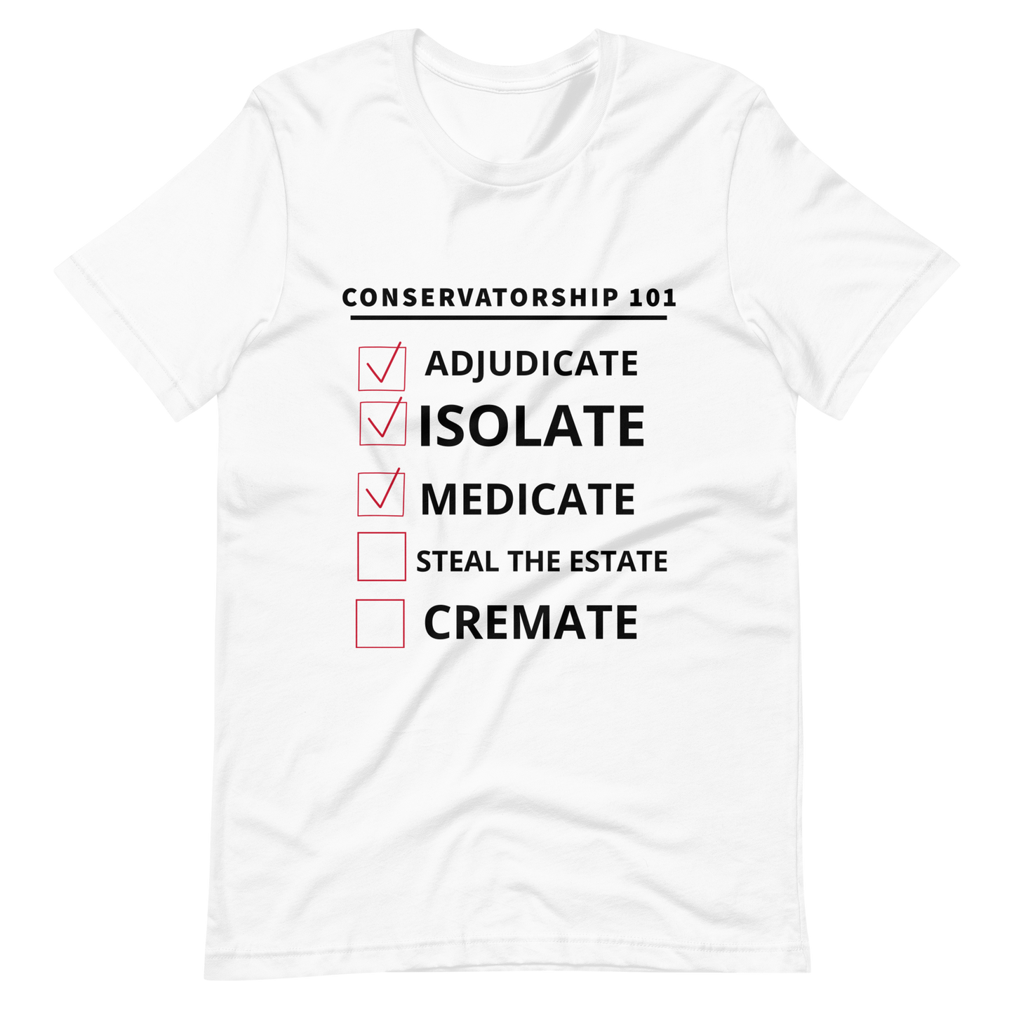 Conservatorship 101 T- Shirt