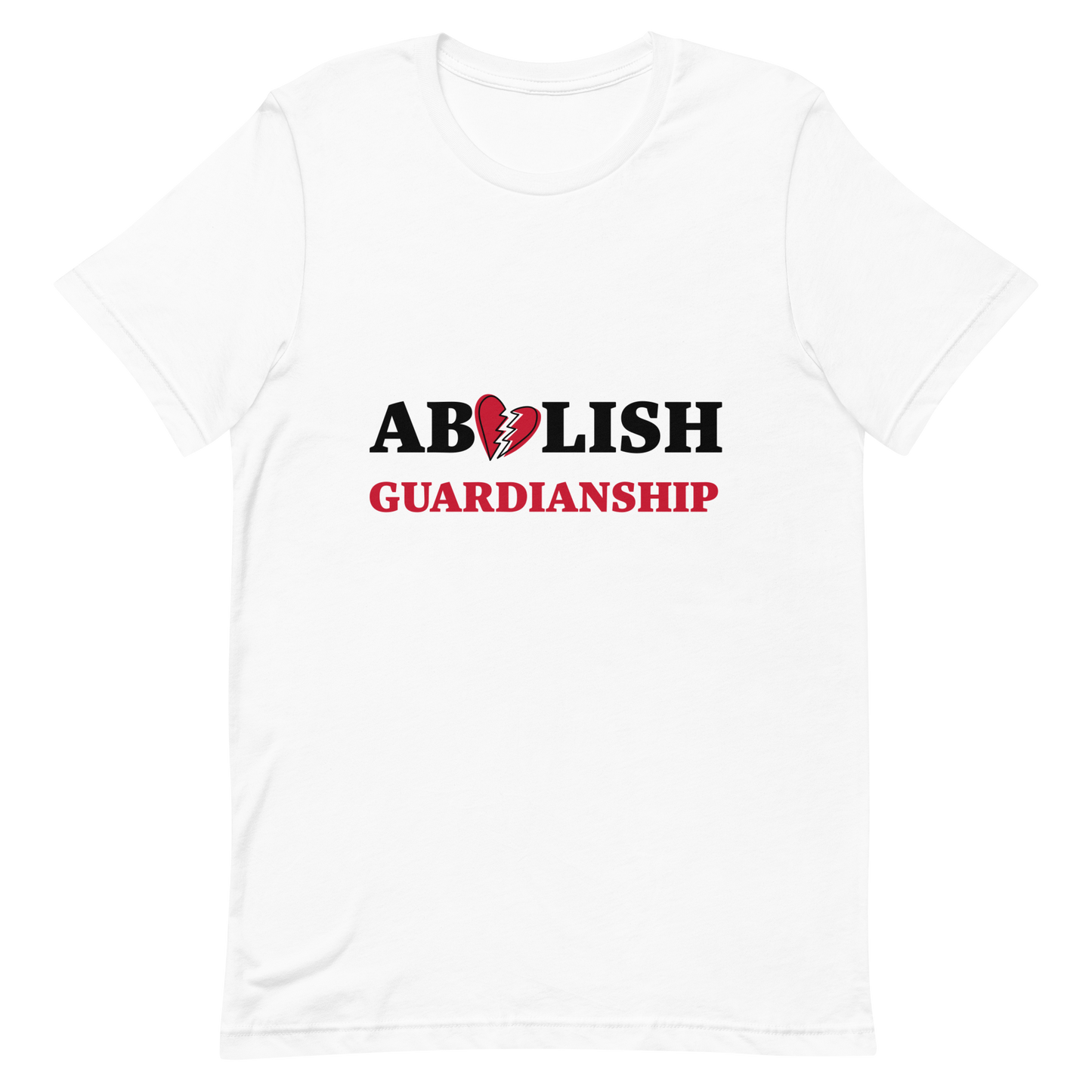 Abolish Guardianship T-Shirt