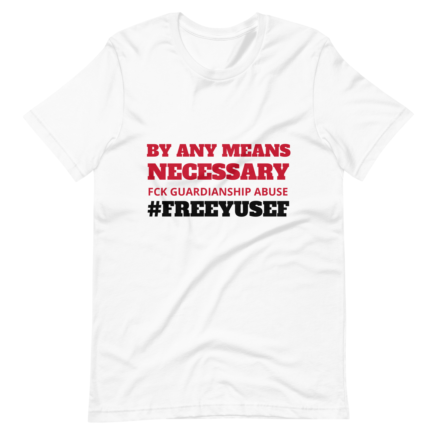 By Any Means Necessary! T- Shirt